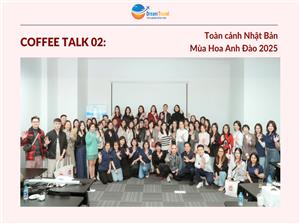 Coffee Talk 02: Toàn Cảnh Nhật Bản Mùa Hoa Anh Đào 2025